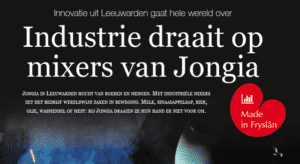 Artikel - Made in Fryslân - Industrie draait om de mixers van Jongia